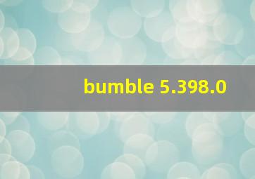 bumble 5.398.0